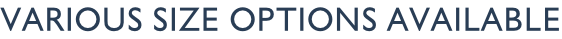 Various size options available